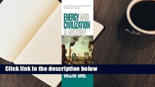 Full version  Energy and Civilization: A History Complete