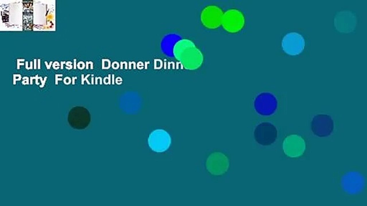 Full version  Donner Dinner Party  For Kindle
