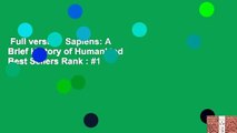 Full version  Sapiens: A Brief History of Humankind  Best Sellers Rank : #1