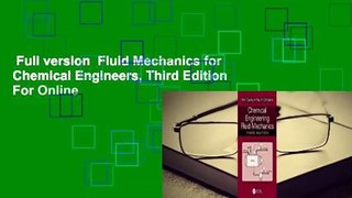 Full version  Fluid Mechanics for Chemical Engineers, Third Edition  For Online