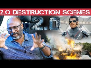 Most of the 2.0 Set was destroyed by Shankar - Art Director Muthuraj