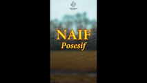 Naif - Posesif