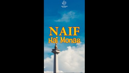 Naif - Hai Monas