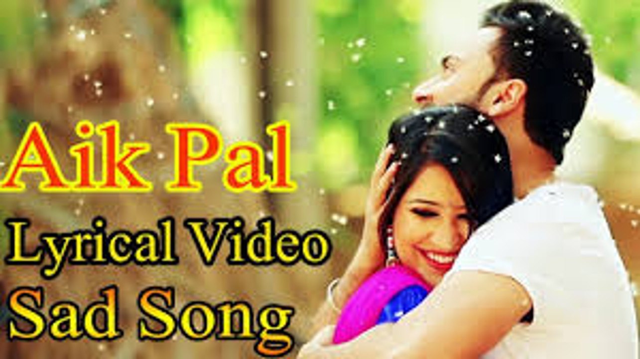 Aik Pal | Lyrical Video | Sad Song | Hum Tv