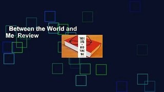 Between the World and Me  Review