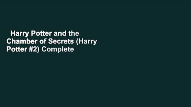 Harry Potter and the Chamber of Secrets (Harry Potter #2) Complete