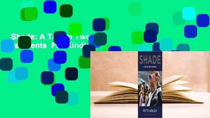 Shade: A Tale of Two Presidents  For Kindle