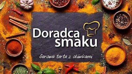 Serowa tarta z oliwkami - Doradca Smaku - Sezon 13 Odcinek 31