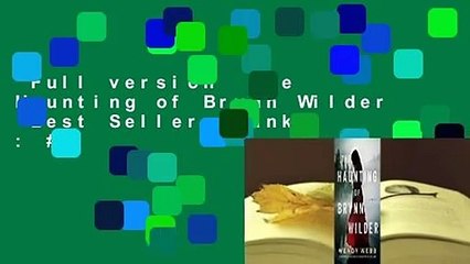 Full version  The Haunting of Brynn Wilder  Best Sellers Rank : #1
