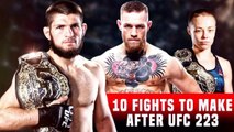 10 Fights To Make After UFC 223 _ Khabib VS Iaquinta