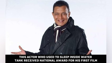 This actor who used to sleep inside water tank received National Award for his first film