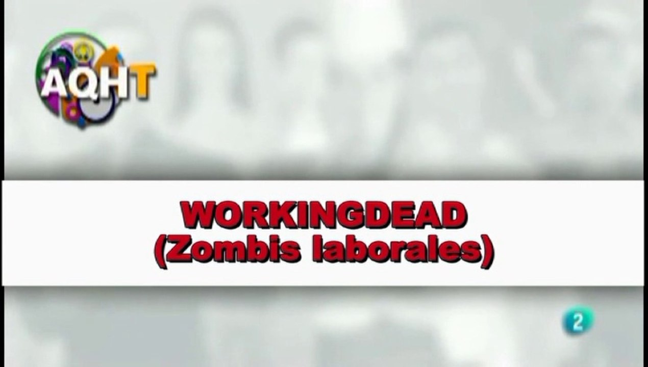 WORKINGDEAD  Los zombis laborables