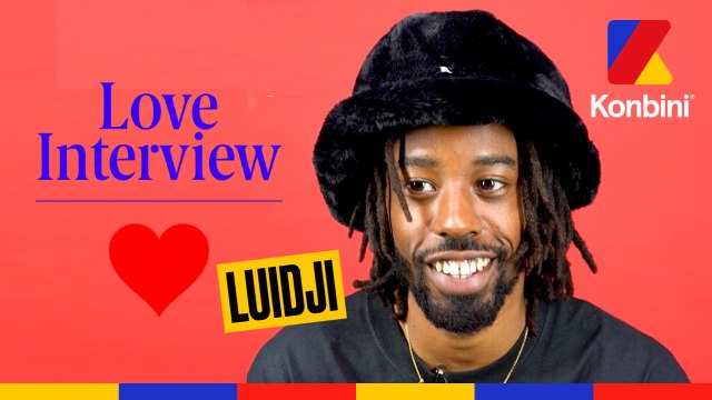 Luidji nous parle d'amour dans la Love Interview