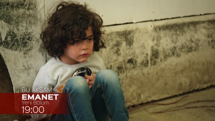 Emanet Dizisi 44. Bölüm Fragmanı