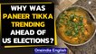 Why was paneer tikka trending ahead of US Elections ? | Oneindia NEws