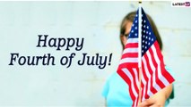 Happy 4th of July 2020! WhatsApp Messages, Images, Quotes, Greetings to Wish Family and Friends