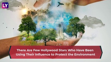 World Environment Day 2020: Hollywood Celebs Who Work Towards Healing Mother Nature!