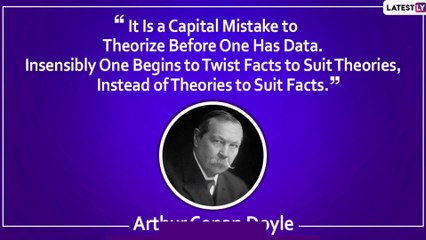 Arthur Conan Doyle Birth Anniversary: Quotes by The British Writer Who Gifted Us Sherlock Holmes