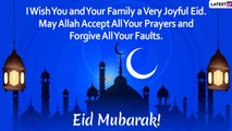 Eid ul-Fitr 2020 Greetings in Advance: WhatsApp Messages, Chand Raat Dua, Photos to Wish Eid Mubarak