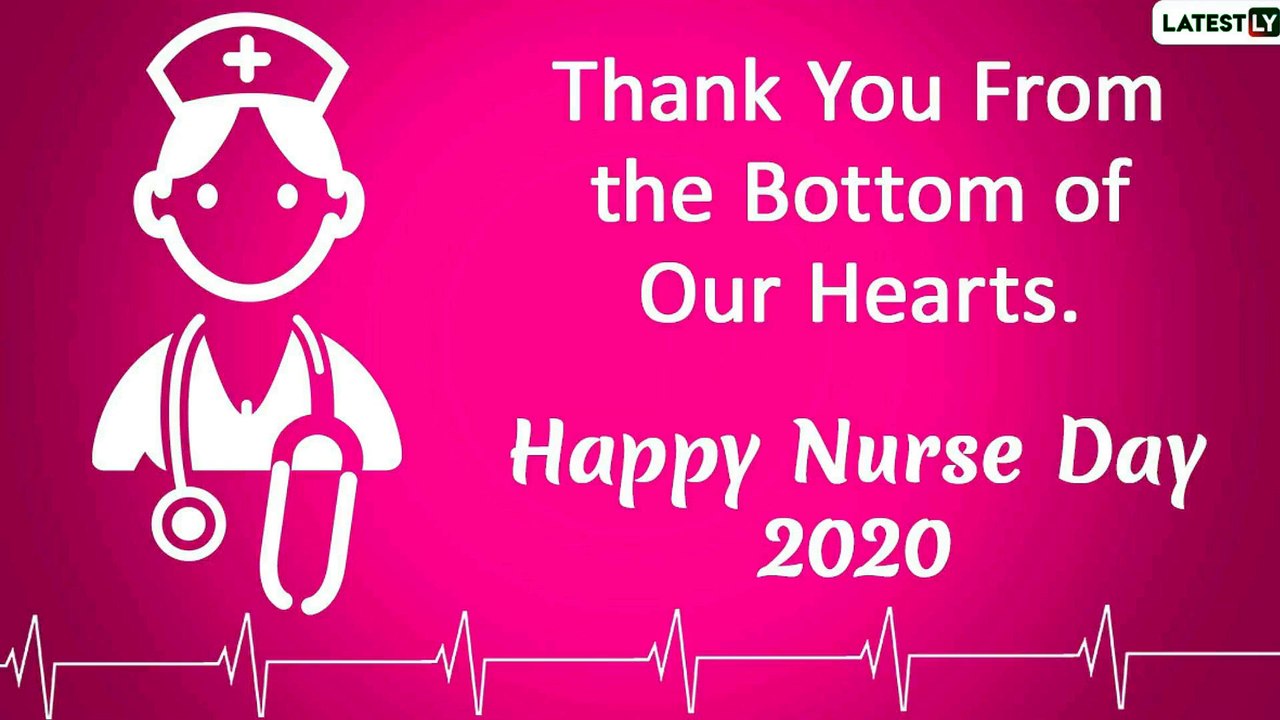 National Nurses Week 2020: Thank You Notes To Express Your Gratitude To The Frontline Warriors
