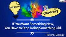 World Creativity & Innovation Day 2020: Quotes That Encourage New Ideas And Thoughts