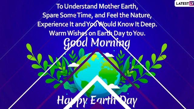 Happy Earth Day 2020: Save Earth Slogans & Thoughtful Good Morning Images To Send On The Day