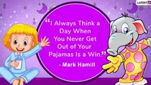 Wear Pajamas To Work Day 2020 Quotes: Simple Sayings That Describe The Comfort Of Wearing Pajamas