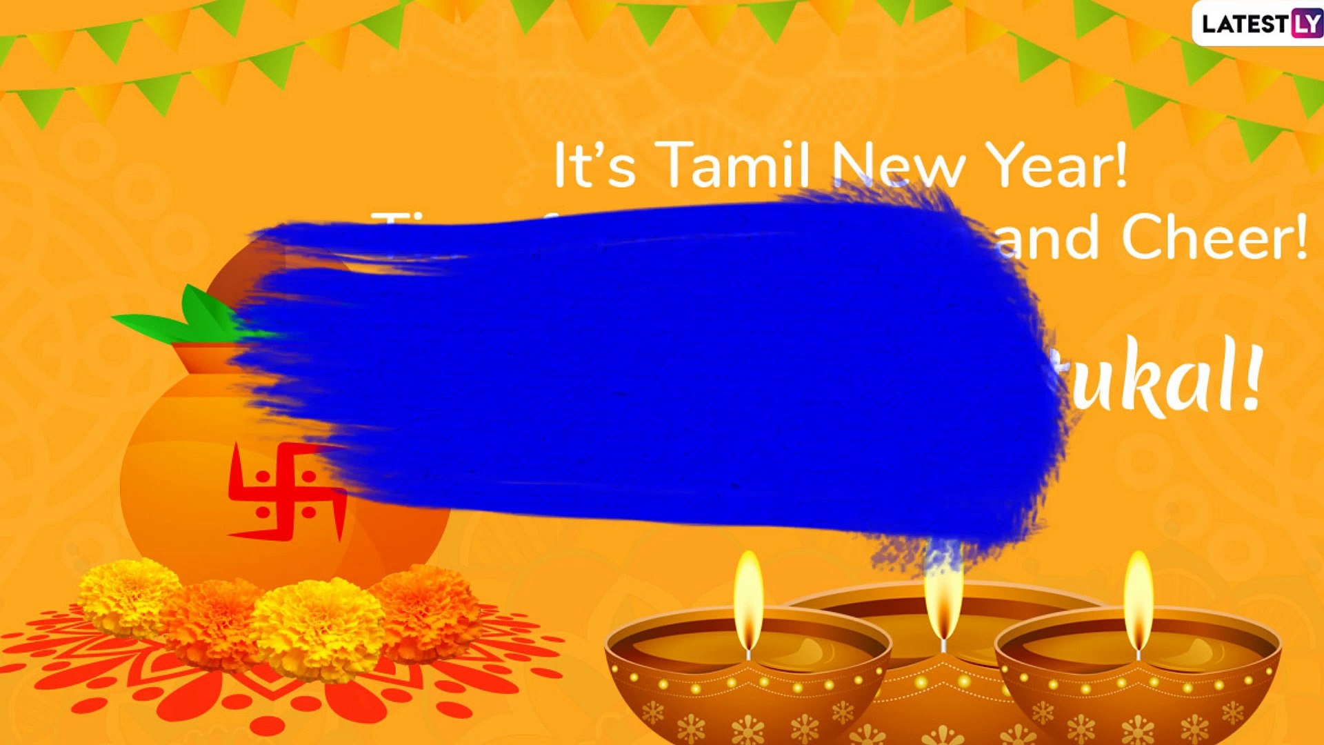 Puthandu 2020 Messages: WhatsApp Greetings, Images, Quotes To Send Wishes  Of Happy Tamil New Year - video Dailymotion