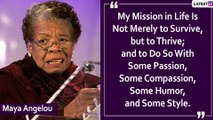 Maya Angelou Quotes & Images: Meaningful Sayings To Celebrate American Poetess Birth Anniversary