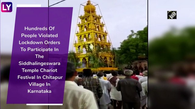 Siddhalingeshwara Temple Chariot Festival: Hundreds Defy Lockdown Orders In Kalaburgi