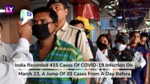 Coronavirus: India Registers 415 Cases, Italys Deaths At 5,500; Trump Says He Is Upset With China