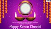 Happy Karwa Chauth 2019 Wishes: Romantic Messages And Quotes to Wish on The Festival