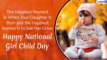 Happy National Girl Child Day 2020: WhatsApp Messages, Images, Quotes To Celebrate Every Girl Child