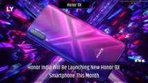 New Smartphones To Be Launched This Month: Honor 9X, Realme X50 & Oppo F15 Series