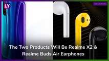 Realme Buds Air, Realme X2 Launching in India on December 17; Prices, Features & Specifications
