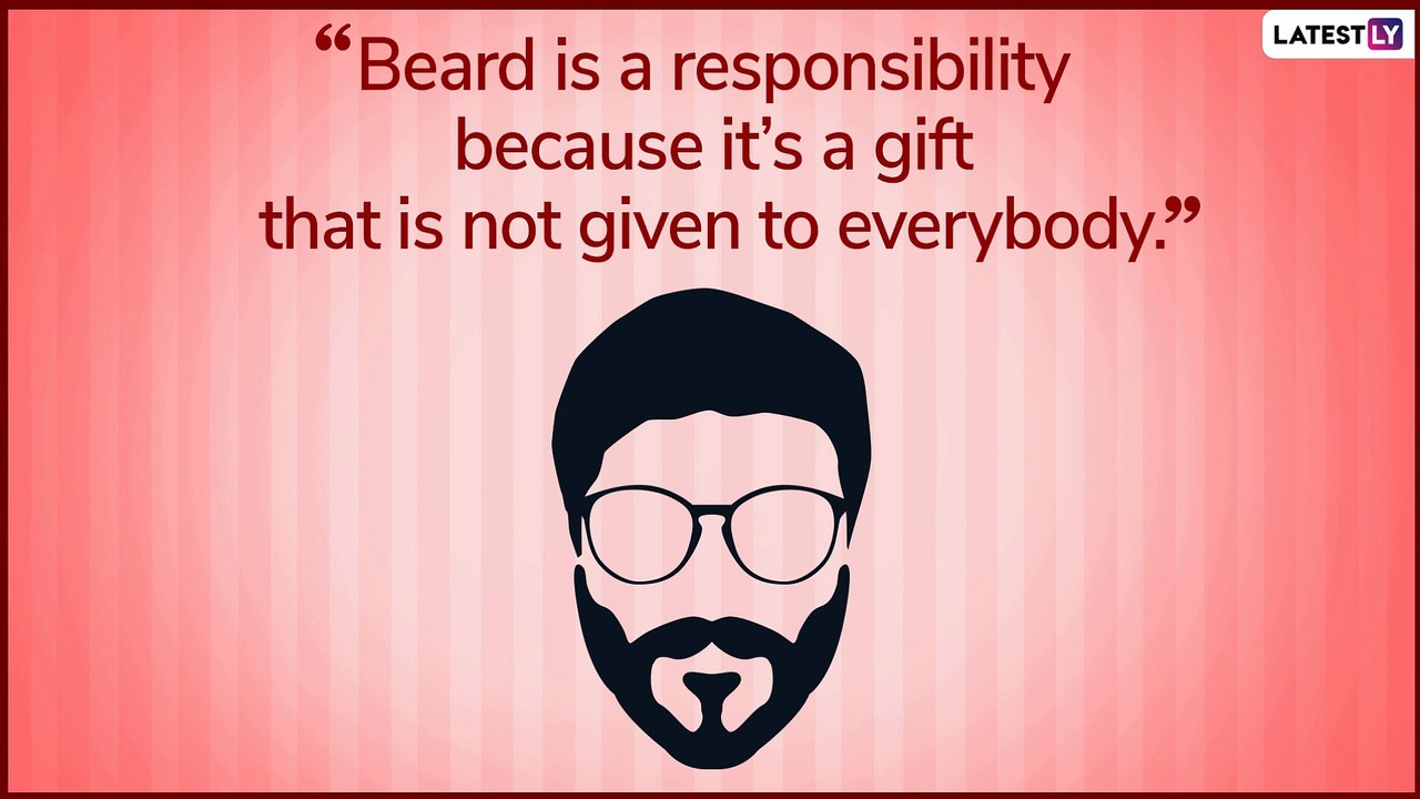 World Beard Day 2019: Beard Quotes & Messages to Celebrate Facial Hair