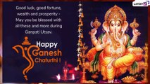 Happy Ganesh Chaturthi 2019 Wishes: Share These WhatsApp Messages on Ganpati Utsav