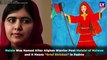 Happy Birthday Malala Yousafzai: Interesting Facts About the Nobel Peace Prize Winner