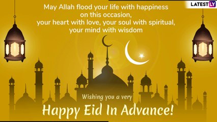 Eid Mubarak 2019 Wishes in Advance: Messages and SMS Quotes to Send on Eid Al-Fitr