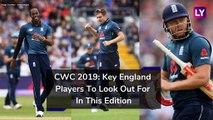 England Team For ICC Cricket World Cup 2019: 5 Key Players To Watch Out For At CWC19