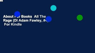 About For Books  All The Rage (DI Adam Fawley, #4)  For Kindle