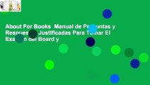 About For Books  Manual de Preguntas y Respuestas Justificadas Para Tomar El Examen del Board y