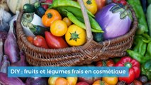 DIY : fruits et légumes frais en cosmétique