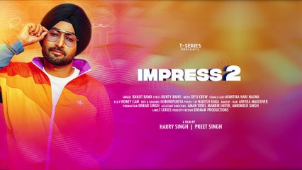 Ranjit Bawa  (Full Song) Impress 2 _ Desi Crew _ Bunty Bains _ Latest Punjabi Songs 2020