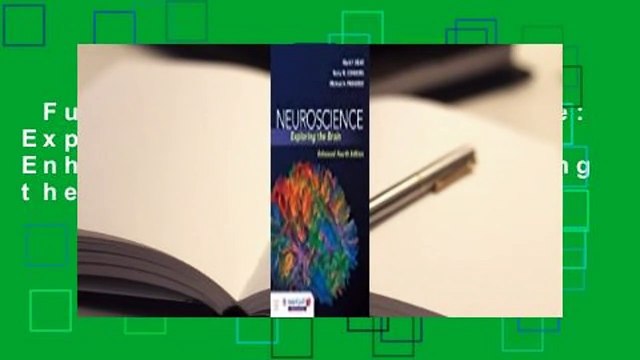 Full E-book Neuroscience: Exploring the Brain, Enhanced Edition: Exploring the Brain, Enhanced