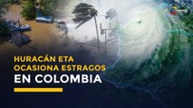 Huracán Eta deja tras su paso por el Caribe, 8 mil personas damnificadas al norte de Colombia