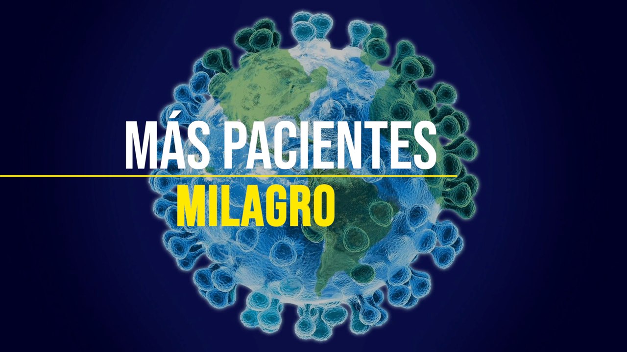 ¡Más pacientes milagro!