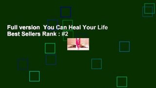Full version  You Can Heal Your Life  Best Sellers Rank : #2