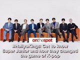 On the Spot: #HallyuKings: Get to know Super Junior and how they changed the game of K-pop