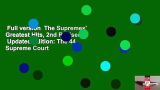 Full version  The Supremes' Greatest Hits, 2nd Revised  Updated Edition: The 44 Supreme Court